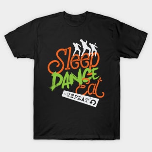 Sleep Dance Eat Repeat T-Shirt